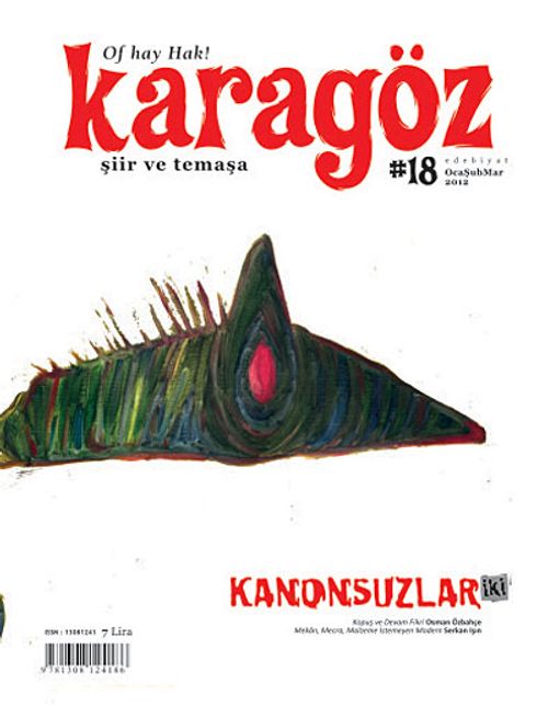 Karagöz Şiir ve Temaşa Dergisi Sayı:18 Ocak-Şubat-Mart 2012