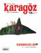 Karagöz Şiir ve Temaşa Dergisi Sayı:18 Ocak-Şubat-Mart 2012