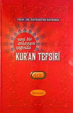 Yeni Bir Anlayışın Işığında Kur'an Tefsiri 16. Cilt