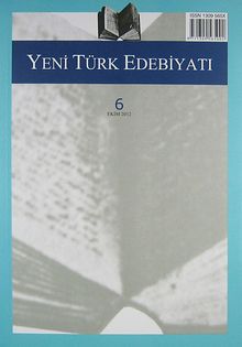 Yeni Türk Edebiyatı Hakemli Altı Aylık İnceleme Dergisi Sayı:6 Ekim 2012