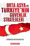 Orta Asya ve Türkiye'nin Güvenlik Stratejileri