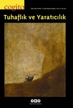 Cogito 72 Üç Aylık Düşünce Dergisi Kış 2012 & Tuhaflık ve Yaratıcılık
