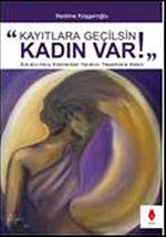 Kayıtlara Geçilsin Kadın Var!