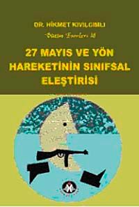 27 Mayıs ve Yön Hareketinin Sınıfsal Eleştirisi