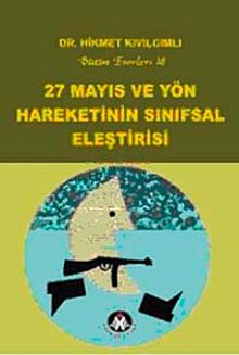 27 Mayıs ve Yön Hareketinin Sınıfsal Eleştirisi