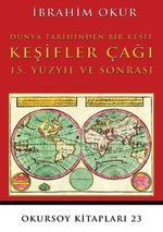 Dünya Tarihinden Bir Kesit Keşifler Çağı  15. Yüzyıl Ve Sonrası