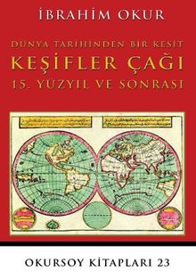 Dünya Tarihinden Bir Kesit Keşifler Çağı  15. Yüzyıl Ve Sonrası