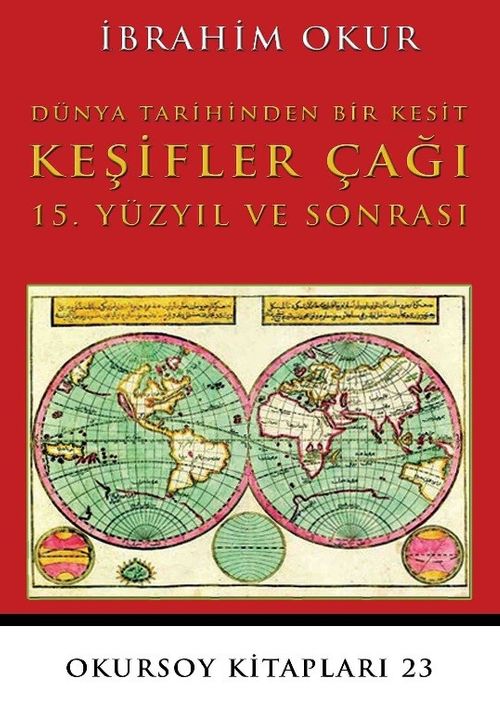 Dünya Tarihinden Bir Kesit Keşifler Çağı  15. Yüzyıl Ve Sonrası