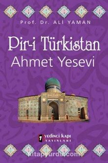 Pir-i Türkistan Ahmet Yesevi