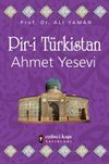 Pir-i T&uuml;rkistan Ahmet Yesevi