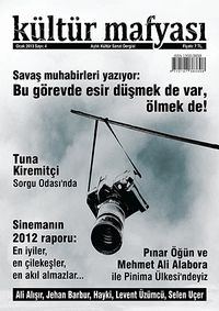 Kültür Mafyası Aylık Kültür Sanat Dergisi Sayı:4 Ocak 2013