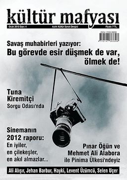 Kültür Mafyası Aylık Kültür Sanat Dergisi Sayı:4 Ocak 2013