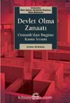 Devlet Olma Zanaatı & Osmanlı’dan Bugüne Kamu İcraatı