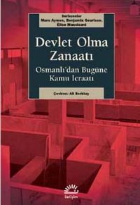 Devlet Olma Zanaatı & Osmanlı’dan Bugüne Kamu İcraatı