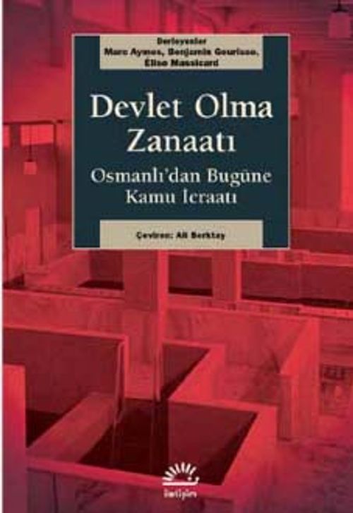 Devlet Olma Zanaatı & Osmanlı'dan Bugüne Kamu İcraatı