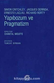 Yapıbozum ve Pragmatizm - Ernesto Laclau