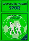 Sosyolojik A&ccedil;ıdan Spor