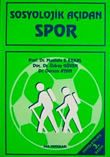 Sosyolojik Açıdan Spor