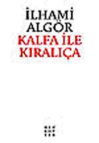 Kalfa İle Kıralıça