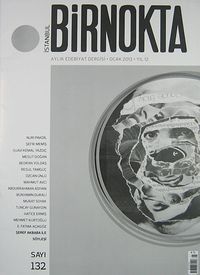 Bir Nokta / Aylık Edebiyat Dergisi / Yıl: 12 / Sayı:132 Ocak 2013
