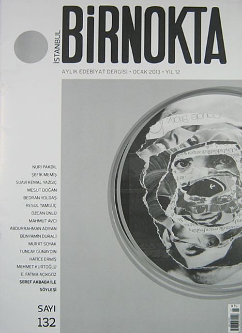Bir Nokta / Aylık Edebiyat Dergisi / Yıl: 12 / Sayı:132 Ocak 2013