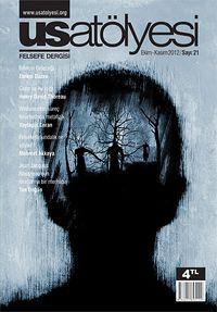 Us Atölyesi Felsefe Dergisi Sayı:21 Ekim-Kasım 2012