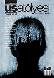 Us Atölyesi Felsefe Dergisi Sayı:21 Ekim-Kasım 2012