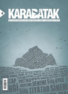 Karabatak İki Aylık Edebiyat ve Sanat Dergisi Ocak-Şubat 2013 Sayı: 6
