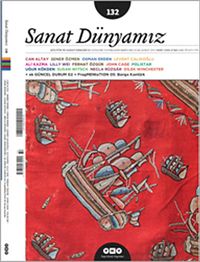 Sanat Dünyamız İki Aylık Kültür ve Sanat Dergisi Sayı:132 Ocak - Şubat 2013