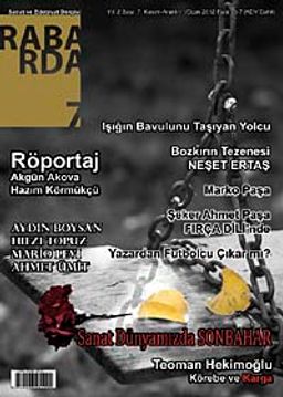 Rabarda Sanat ve Edebiyat Dergisi Sayı:7 Kasım-Aralık 2012/Ocak 2013