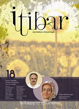 Sayı :18 Mart 2013 İtibar Edebiyat ve Fikriyat Dergisi