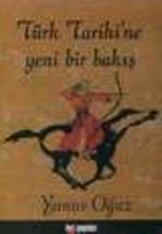 Türk Tarihi'ne Yeni Bir Bakış