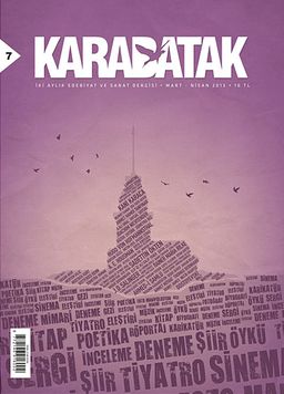 Karabatak İki Aylık Edebiyat ve Sanat Dergisi Mart - Nisan 2013 Sayı: 7