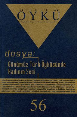 Yıl:10 Sayı:56 Nisan-Mayıs 2013 Hece Öykü İki Aylık Öykü Dergisi