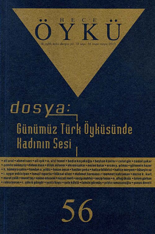 Yıl:10 Sayı:56 Nisan-Mayıs 2013 Hece Öykü İki Aylık Öykü Dergisi