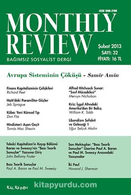 Monthly Review Bağımsız Sosyalist Dergi Sayı:32 Şubat 2013