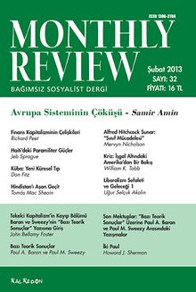 Monthly Review Bağımsız Sosyalist Dergi Sayı:32 Şubat 2013