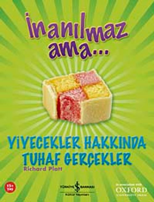 İnanılmaz Ama - Yiyecekler Hakkında Tuhaf Gerçekler