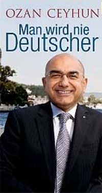 Man wird nie Deutscher