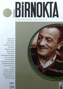 Bir Nokta / Aylık Edebiyat Dergisi / Yıl: 13 / Sayı:135 Nisan 2013