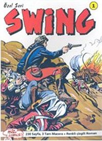 Özel Seri Swing Sayı: 1 Auburn Zaferi / Ateş Suyu / Fury'nin Hazinesi / Gamllı Baykuş'un Bir Macerası