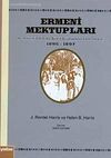Ermeni Mektupları & Ermenistan'daki Yakın D&ouml;nem Kırımlarından Canlı Tablolar 1896 - 1897