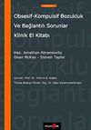 Obsesif-Kompulsif Bozukluk ve Bağlantılı Sorunlar Klinik El Kitabı