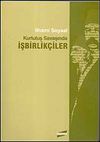 Kurtuluş Savaşında İşbirlik&ccedil;iler