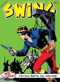 Özel Seri Swing Sayı: 80 Puik'in Oyunu / Büyük Top / Kaçış / Şeytan Ateşi  Kayası / İntikam Meleği