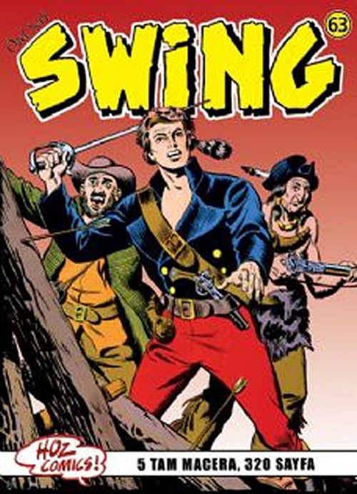 Özel Seri Swing Sayı: 63 Hainler / Kahramanlar Karakolu / Tuzak / Mister Blöf / Wobak