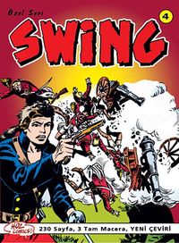 Özel Seri Swing Sayı: 4 Yok Edici / Görünmeyen Ölüm / Wasakinler'in Topları / Kırmızı Tüyün İntikamı