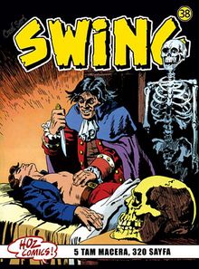 Özel Seri Swing Sayı: 38 Kurtların Ağzında / Dehşet Evi / Şeytan Papağan / Kaybolan Silahlar / Kötülüğün Efendisi