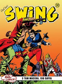 Özel Seri Swing Sayı: 30 Çolağın Sırrı / Uçurum Hayaleti / Swing'in Hilesi