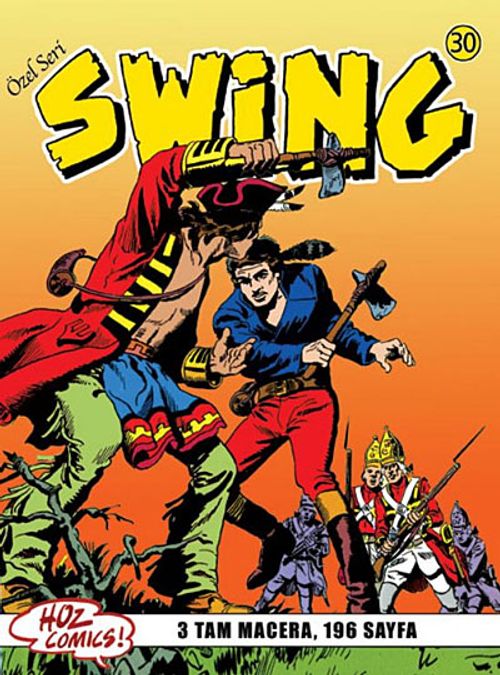 Özel Seri Swing Sayı: 30 Çolağın Sırrı / Uçurum Hayaleti / Swing'in Hilesi